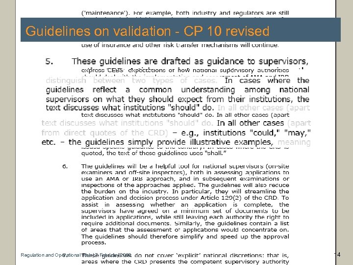 Guidelines on validation - CP 10 revised Regulation and Operational Risk | 7 February