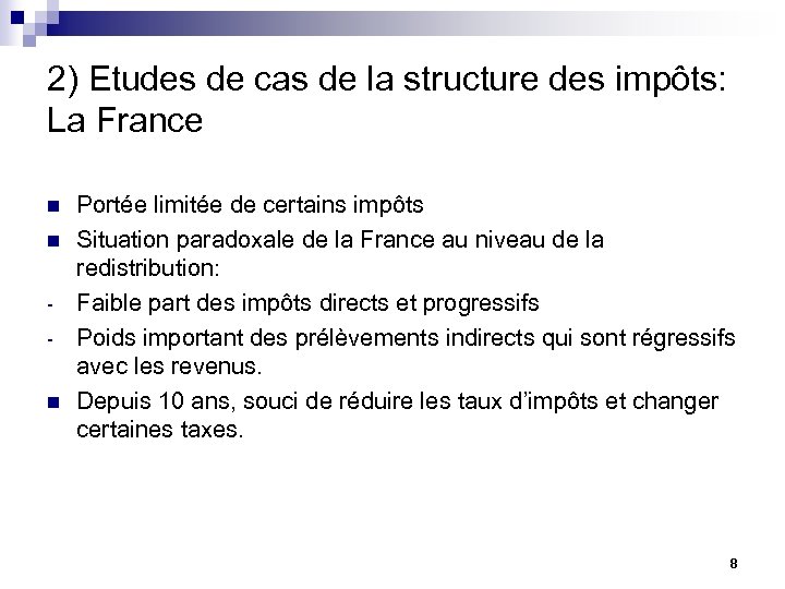 2) Etudes de cas de la structure des impôts: La France n n n