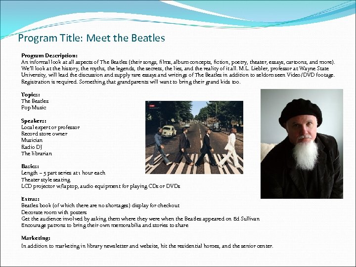 Program Title: Meet the Beatles Program Description: An informal look at all aspects of