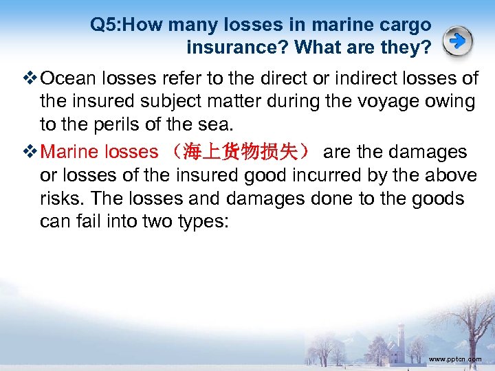 Q 5: How many losses in marine cargo insurance? What are they? v Ocean