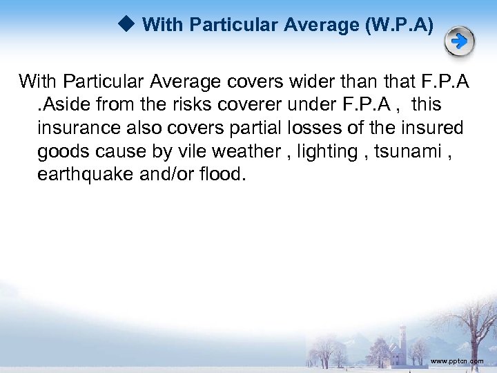 ◆ With Particular Average (W. P. A) With Particular Average covers wider than that