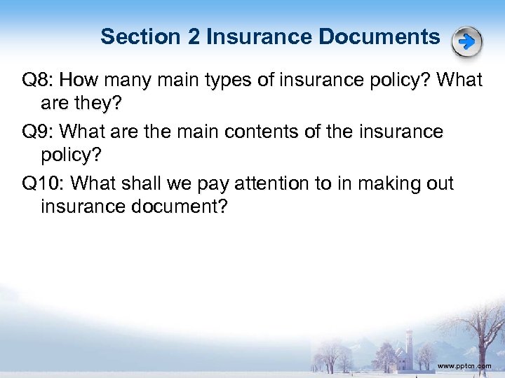 Section 2 Insurance Documents Q 8: How many main types of insurance policy? What