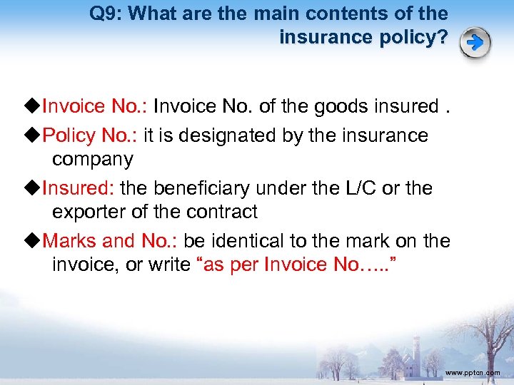 Q 9: What are the main contents of the insurance policy? ◆Invoice No. :
