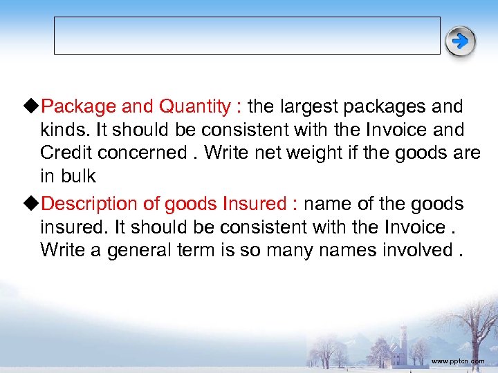 ◆Package and Quantity : the largest packages and kinds. It should be consistent with