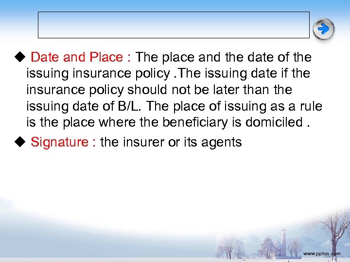 ◆ Date and Place : The place and the date of the issuing insurance