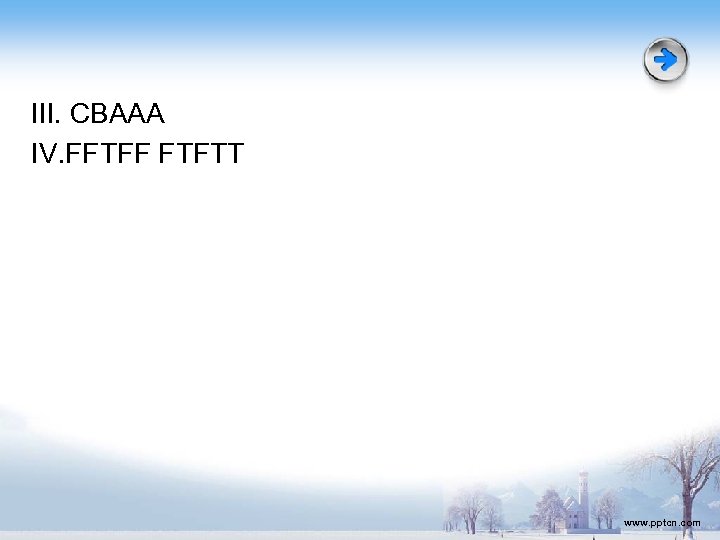 III. CBAAA IV. FFTFF FTFTT www. pptcn. com 