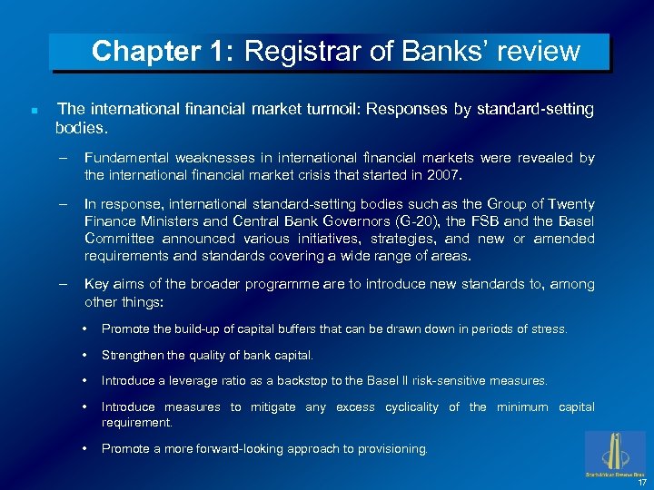 Chapter 1: Registrar of Banks’ review n The international financial market turmoil: Responses by