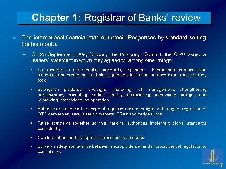 Chapter 1: Registrar of Banks’ review n The international financial market turmoil: Responses by