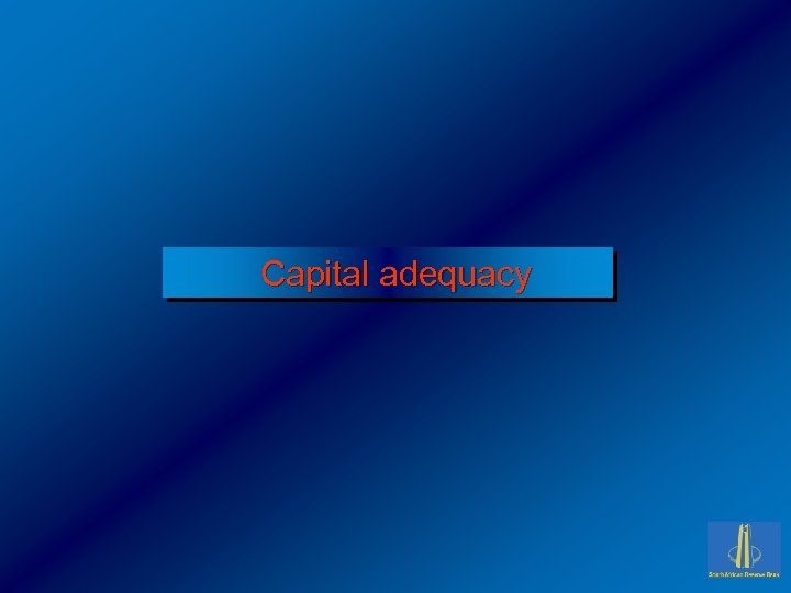 Capital adequacy 