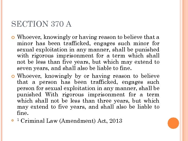 SECTION 370 A Whoever, knowingly or having reason to believe that a minor has