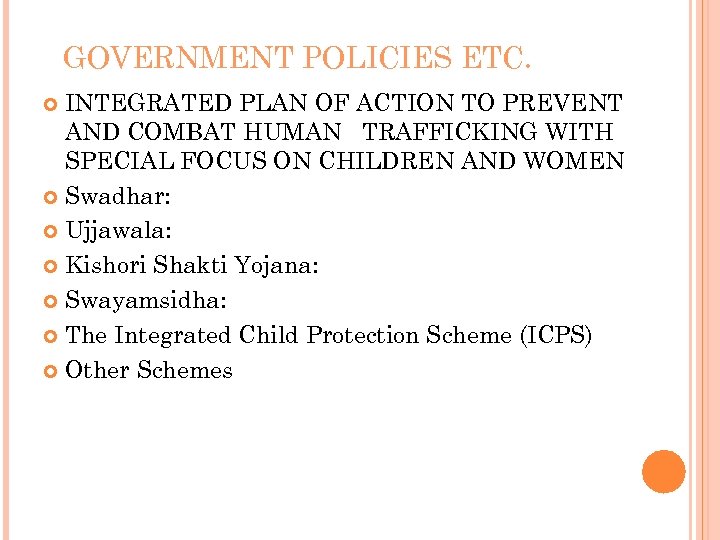 GOVERNMENT POLICIES ETC. INTEGRATED PLAN OF ACTION TO PREVENT AND COMBAT HUMAN TRAFFICKING WITH