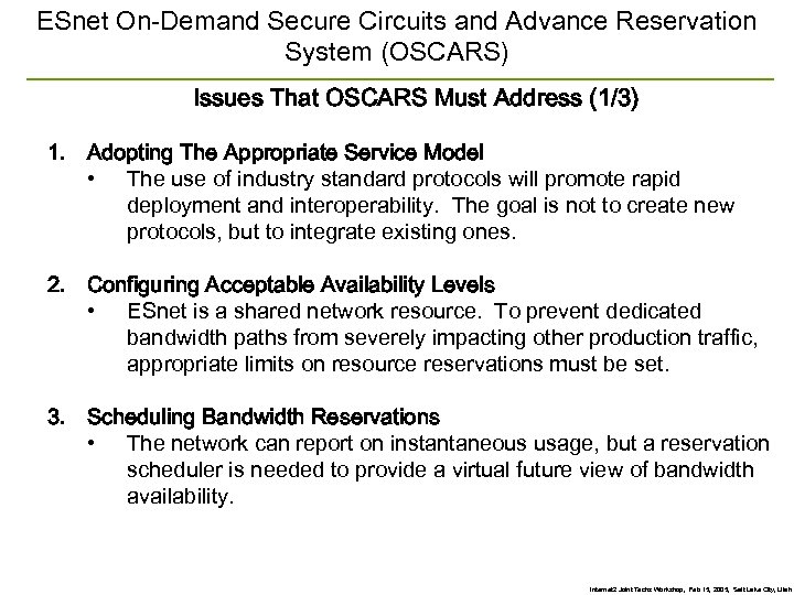 ESnet On-Demand Secure Circuits and Advance Reservation System (OSCARS) Issues That OSCARS Must Address