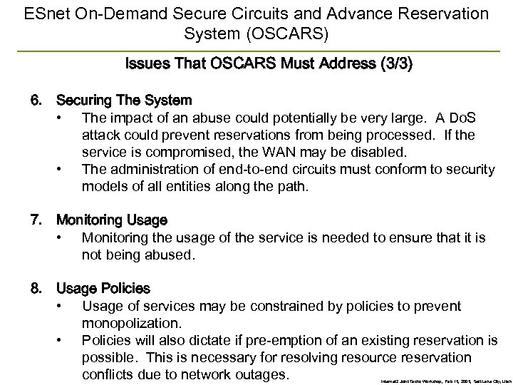 ESnet On-Demand Secure Circuits and Advance Reservation System (OSCARS) Issues That OSCARS Must Address