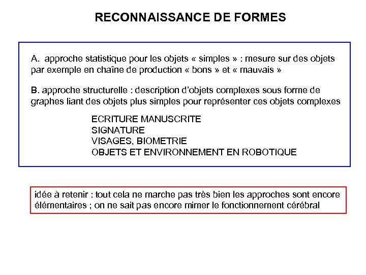 RECONNAISSANCE DE FORMES A. approche statistique pour les objets « simples » : mesure