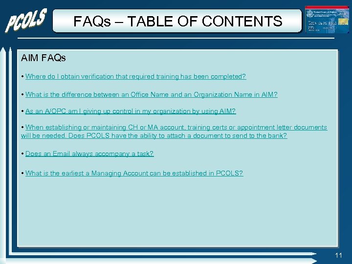 FAQs – TABLE OF CONTENTS AIM FAQs • Where do I obtain verification that