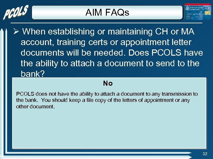 AIM FAQs When establishing or maintaining CH or MA account, training certs or appointment