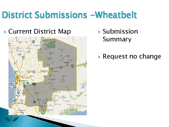 District Submissions -Wheatbelt Current District Map Submission Summary Request no change 