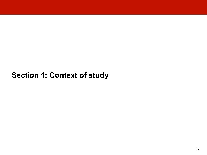 Section 1: Context of study 3 