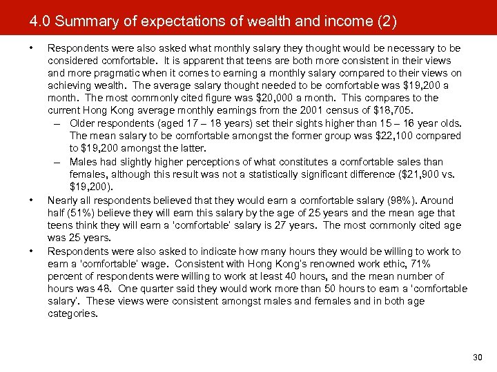 4. 0 Summary of expectations of wealth and income (2) • • • Respondents