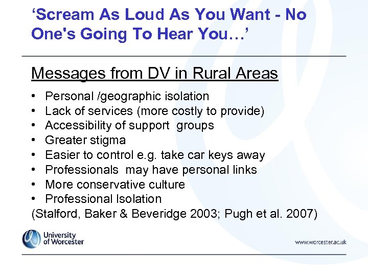 ‘Scream As Loud As You Want - No One's Going To Hear You…’ Messages