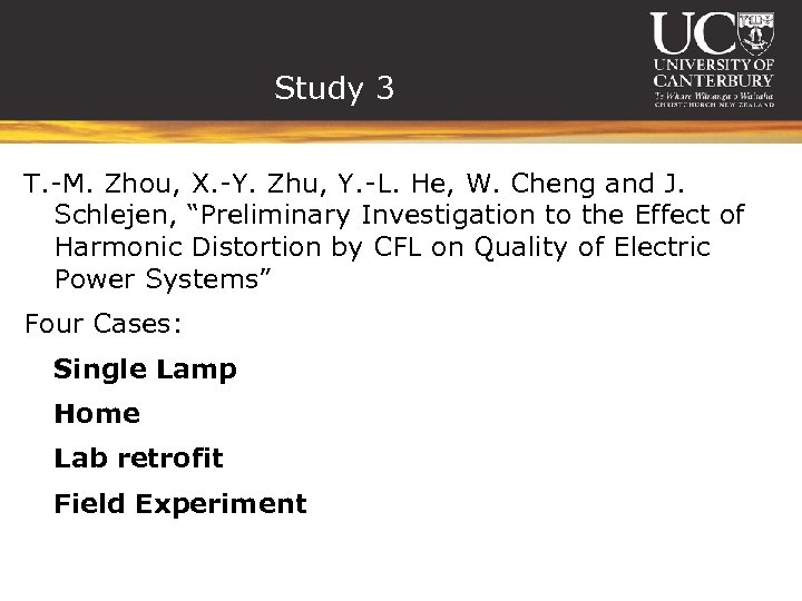 Study 3 T. -M. Zhou, X. -Y. Zhu, Y. -L. He, W. Cheng and