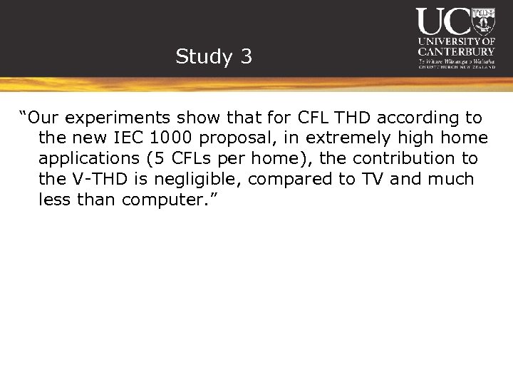 Study 3 “Our experiments show that for CFL THD according to the new IEC