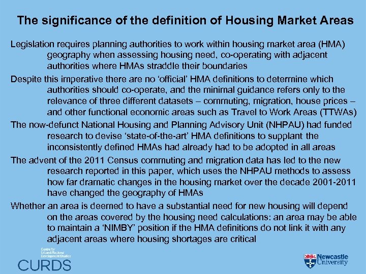 The significance of the definition of Housing Market Areas Legislation requires planning authorities to