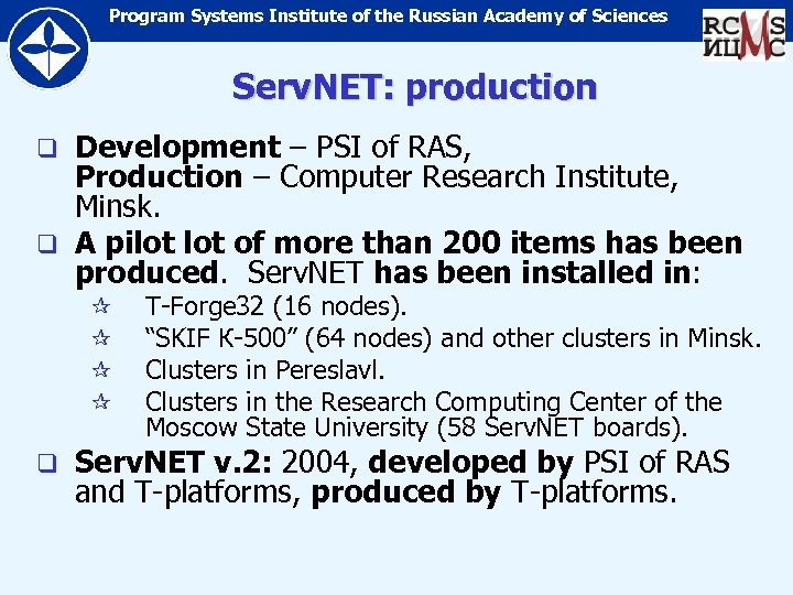 Program Systems Institute of the Russian Academy of Sciences Serv. NET: production Development –
