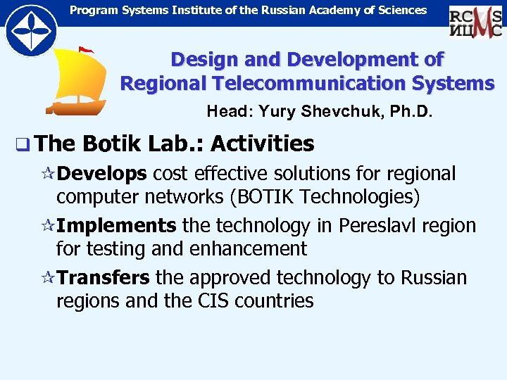 Program Systems Institute of the Russian Academy of Sciences Design and Development of Regional