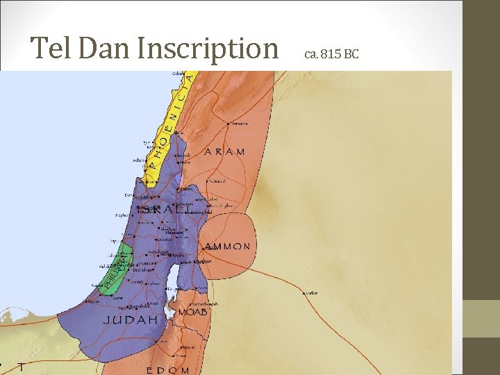 Tel Dan Inscription ca. 815 BC 