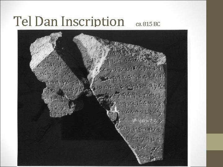 Tel Dan Inscription ca. 815 BC 