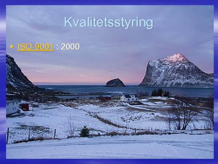 Kvalitetsstyring § ISO-9001 : 2000 