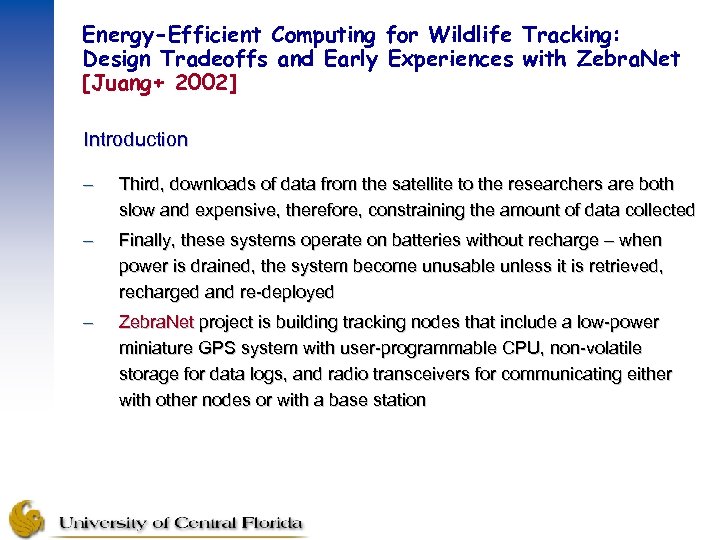 Energy-Efficient Computing for Wildlife Tracking: Design Tradeoffs and Early Experiences with Zebra. Net [Juang+