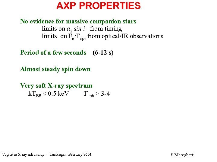 AXP PROPERTIES No evidence for massive companion stars limits on ax sin i from
