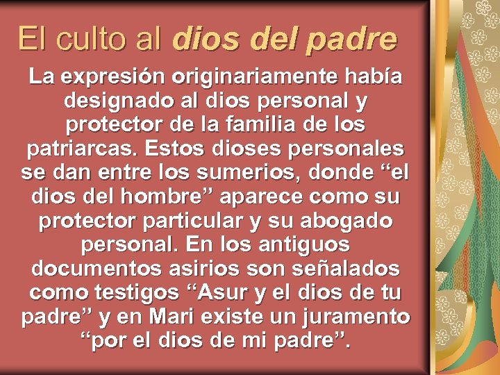 El culto al dios del padre La expresión originariamente había designado al dios personal