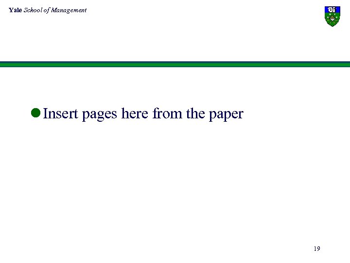 Yale School of Management l Insert pages here from the paper 19 
