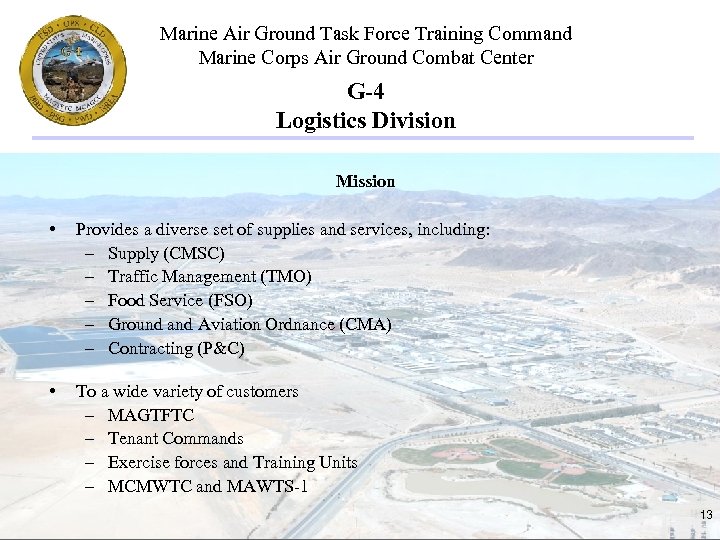 Marine Air Ground Task Force Training Command Marine Corps Air Ground Combat Center G-4