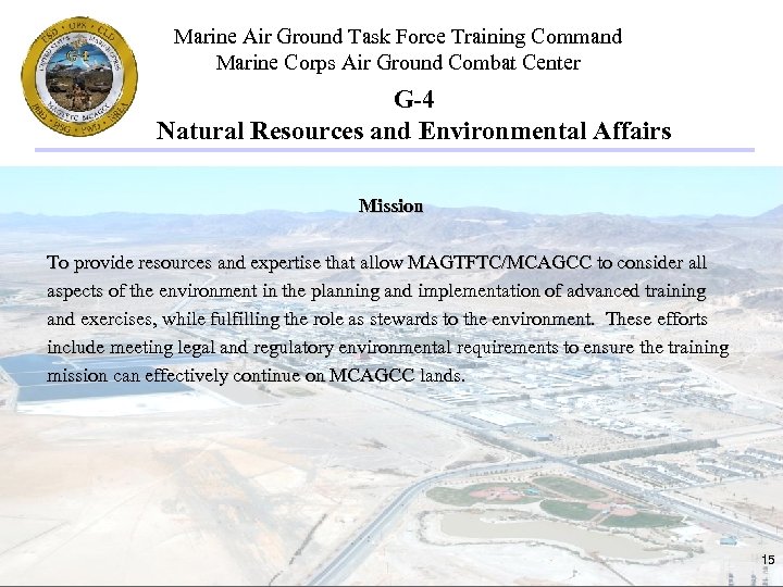 Marine Air Ground Task Force Training Command Marine Corps Air Ground Combat Center G-4