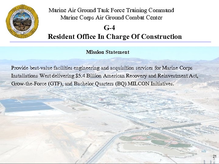 Marine Air Ground Task Force Training Command Marine Corps Air Ground Combat Center G-4