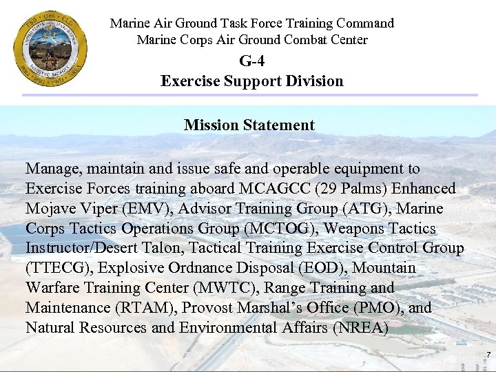 Marine Air Ground Task Force Training Command Marine Corps Air Ground Combat Center G-4