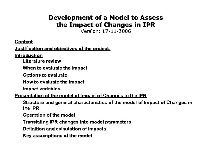 Development of a Model to Assess the Impact of Changes in IPR Version: 17