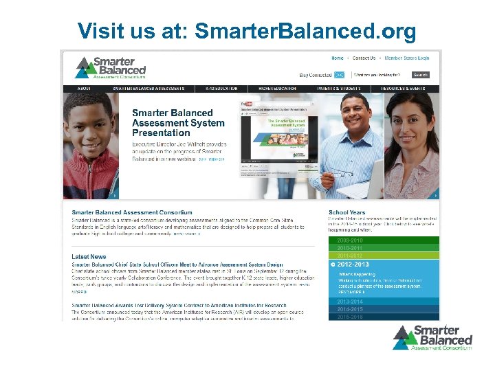 Visit us at: Smarter. Balanced. org 