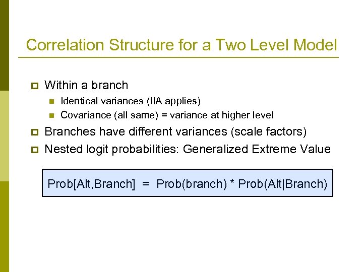 Correlation Structure for a Two Level Model p Within a branch n n p