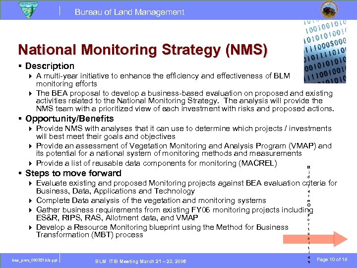 Bureau of Land Management National Monitoring Strategy (NMS) § Description } } A multi-year