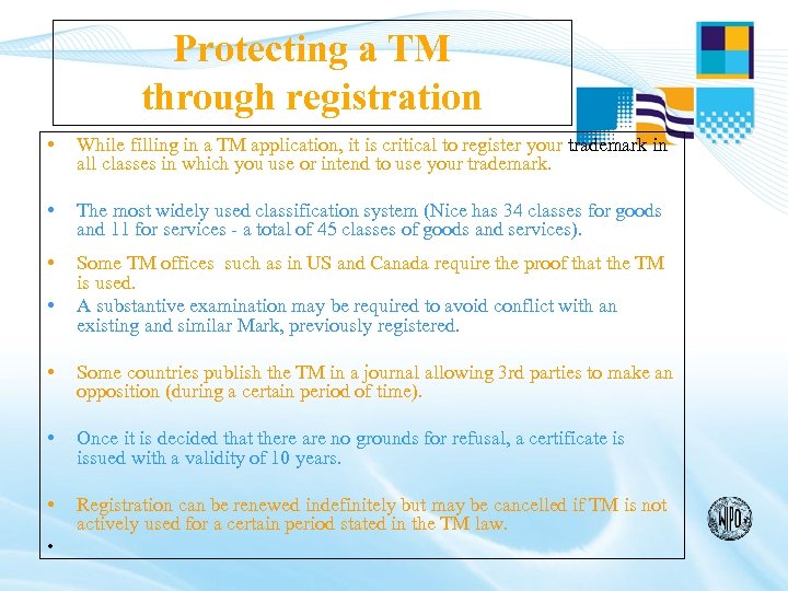 Protecting a TM through registration • While filling in a TM application, it is