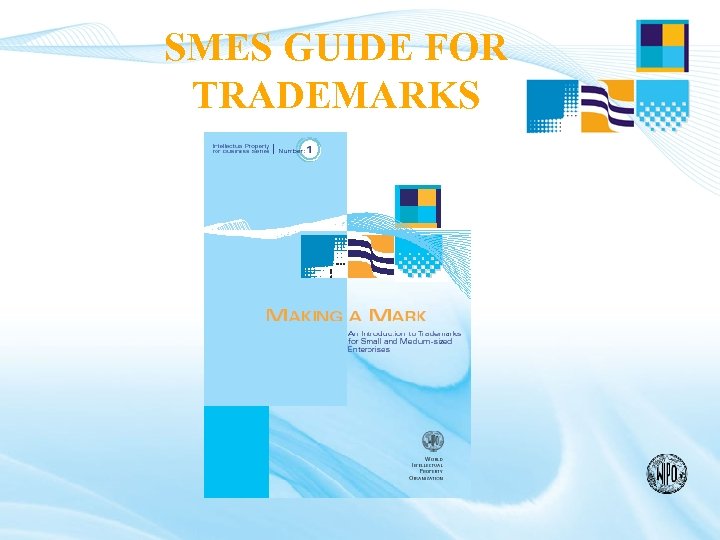 SMES GUIDE FOR TRADEMARKS 