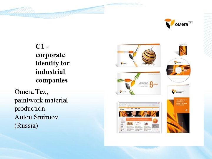 C 1 - corporate identity for industrial companies Omera Tex, paintwork material production Anton