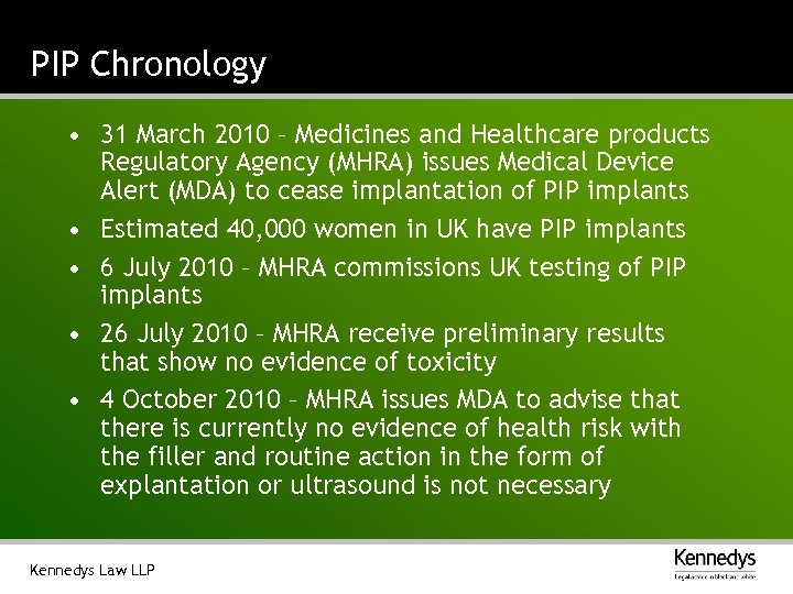 PIP Chronology • 31 March 2010 – Medicines and Healthcare products Regulatory Agency (MHRA)