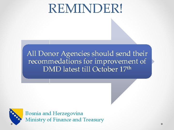 REMINDER! All Donor Agencies should send their recommedations for improvement of DMD latest till