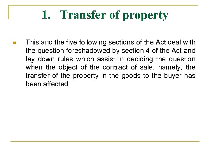1. Transfer of property n This and the five following sections of the Act